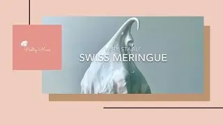 Very stable Swiss meringue [budget friendly frosting] Pastry Muse