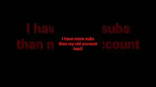Thank you so much for 9 subs I really appreciate it!!!
