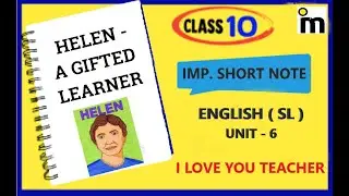 IMP. Short Note -  Helen - A Gifted Learner | Std : 10 English (SL) | Unit 6 #2025boards