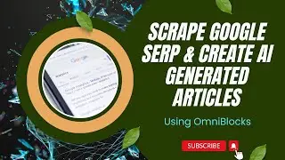 Scrape SERP Results From Google And Create A Long Form AI Generated Article Based On It