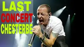 One More Light Live-Chester Bennington (2017) - Last Concert - Tribute to Chesterbe