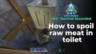How To Spoil Raw Meat using Toilet in Ark : Survival Ascended (PS5)