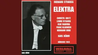 Elektra, Op. 58, TrV 223: Ich will nichts horen! (Klytamnestra)