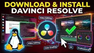 How to Download and Install DaVinci Resolve on Any Linux Distro (Step-by-Step Guide)