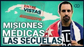El sufrimiento en Cuba de las misiones m&eacute;dicas en el exterior
