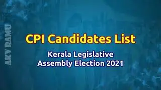 CPI Candidate List 2021 Kerala Legislative Assembly Election Communist Party of India