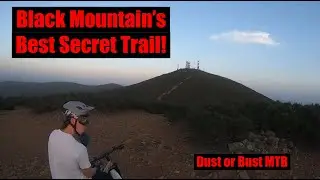 Black Mountain's Best Secret Trail! - San Diego, CA - Dust or Bust MTB