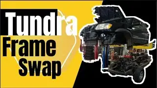 Tundra Frame Swap Part 1