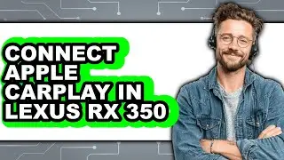 How to Connect Apple CarPlay in Lexus RX 350 (Full Guide)
