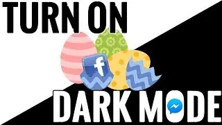 Facebook Messenger Dark Mode & Easter Egg Hack NO ROOT NEEDED Samsung Galax Android and Apple Iphone