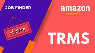 TRMS Amazon Job | Interview Rounds | Salary [2021 UPDATED]
