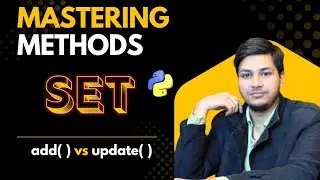 Mastering Set Methods in Python 🐍 | add vs update | In 3 Minutes