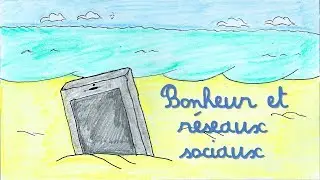 BONHEUR ET RÉSEAUX SOCIAUX (feat. MAUD BETTINA-MARIE)