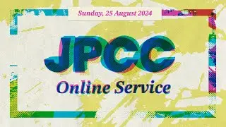 Kreativitas Ilahi - Ps. Johannes Ramiano (JPCC ONLINE SERVICE 25 August 2024)