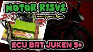 ECU BRT JUKEN 5 + INJECTOR KAWAHARA MOTOR R15-V2