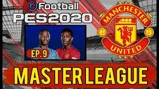 PES 2020 | Realistic Manchester United Rebuild Master League | Episode 9 - Series Coming to an End?