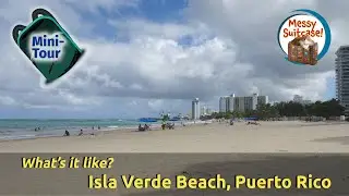 Messy Suitcase Mini-Tour: Isla Verde Beach in San Juan, PR