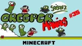 Creeper Maniacs S02 Ep 35 - Aventure Minecraft avec Elarcis et Biloulettte