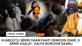YEESAL NJÉBBAL | NJABOOTUG SERIGNE DAME FATY DEMOON ZIARE JI SERIGNE KHALID :  KHALIFA DAROU