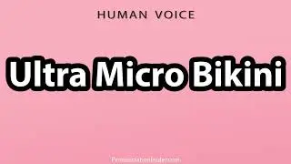 How To Pronounce Ultra Micro Bikini