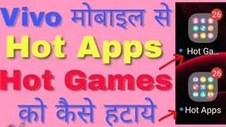 How to remove hot apps and hot games in vivo mobile home screen