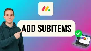 How to ADD SUBITEMS in Monday (Step by Step)
