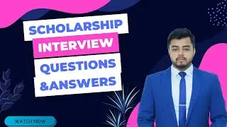 SCHOLARSHIP interview Questions and Answers I How to Prepare scholarship interview