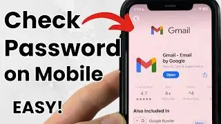 How to Check Gmail Password on Mobile - iPhone & Android