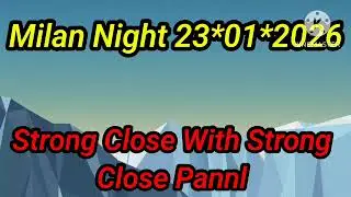 MILAN NIGHT 23-/01-/2026 STRONG CLOSE WITH PANNL