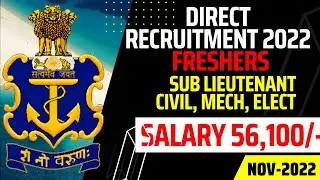 Indian navy Sub Lieutenant Freshers & Final year recruitment 2022 Salary 56,100 | Apply Now