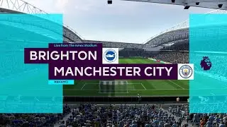 2017-18 Premier League [FIFA 18] | Matchweek 1 | BHA v MCI