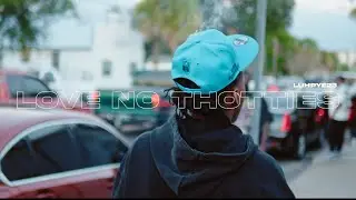 LuhPye23 - Love No Thotties ( Official Video ) Shot By @JaySoldProd 