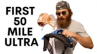 MY FIRST 50 MILE ULTRA - 