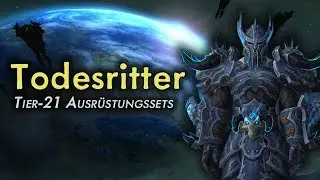 WoW Patch 7.3 - Tier-21-Sets Preview: Todesritter | Vanion.eu