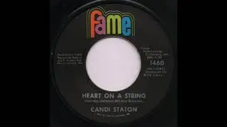 HEART ON A STRING / CANDI STATON [fame 1460]
