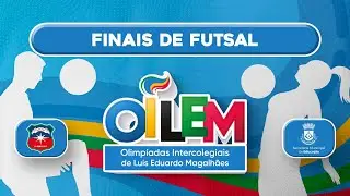 OILEM 2025 - FINAIS DE FUTSAL