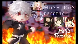Hashiras react to Jigokuraku\Hells Paradise||Demon slayer\KNY||Made by Yuk!ra