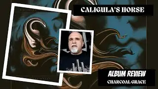 Caligula's Horse - Charcoal Grace (Album Review)