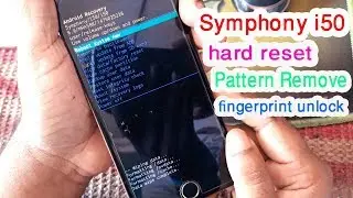 Symphony i50 hard reset / Pattern Remove /fingerprint unlock 1000%