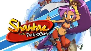 Streamworks (Saliva Island) - Shantae and the Pirate's Curse