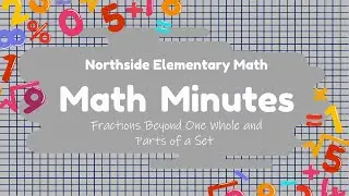 2nd Grade Fractions Beyond a Whole and Parts of a Set