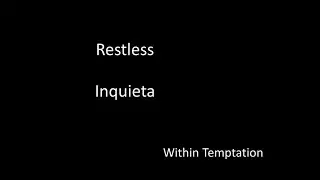 Within Temptation - Restless - Traducida al Español