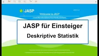 JASP f&uuml;r Einsteiger - 01 - Deskriptive Statistik