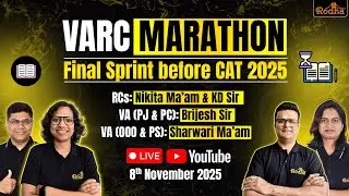 VARC Marathon 🔥 | Final Sprint Before CAT 2025 | Complete VARC Revision with Rodha Team