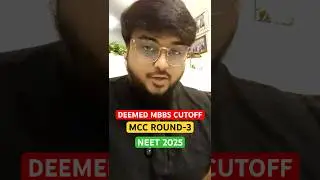 Deemed University MBBS Cutoff MCC Round-3 Counselling Provisional Results Released🔥 Neet 2025 #MBBS