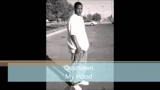 Qusetown-My hood