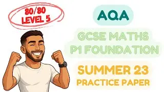 AQA GCSE Maths Foundation | Paper 1 May Summer 23 | Past Practice Paper Walkthrough | Get a Level 5