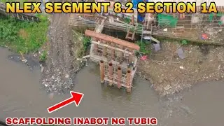 SCAFFOLDING INABOT NG TUBIG/NLEX SEGMENT 8.2 SECTION 1A PROJECT UPDATE 