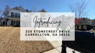 Introducing 328 Stonecrest Drive | Carrollton, GA 30116