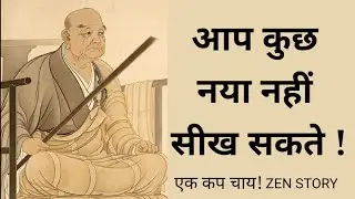 A Cup of Tea: A Zen Story of Master Nenin and a Professor | Wisdom and Enlightenment | Hindi story